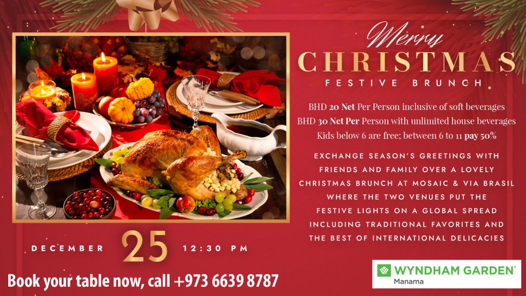 Christmas Brunch at Mosaic and Via Brasil Wyndham Garden Manama